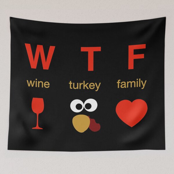 Item preview, WTF Thanksgiving - Wine Turkey Family Thanksgiving Shirt designed and sold by WordsmithNerd.