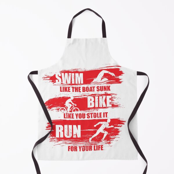 Item preview, Swim Like The Boat Sunk Bike Like You Stole It Run For Your Life, Sport Triathlon designed and sold by overstyle.