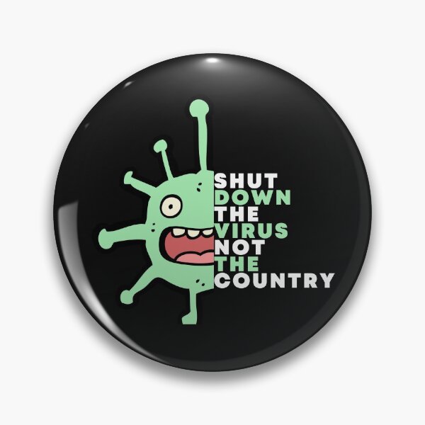 Item preview, Shut Down The Virus Not The Country 2020 designed and sold by AutumnVibeShop.
