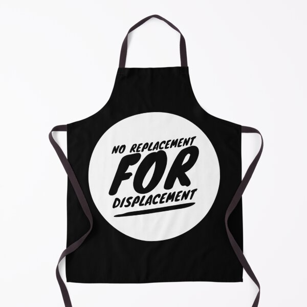 Item preview, No Replacement For Displacement   designed and sold by ^ H12021 ^.