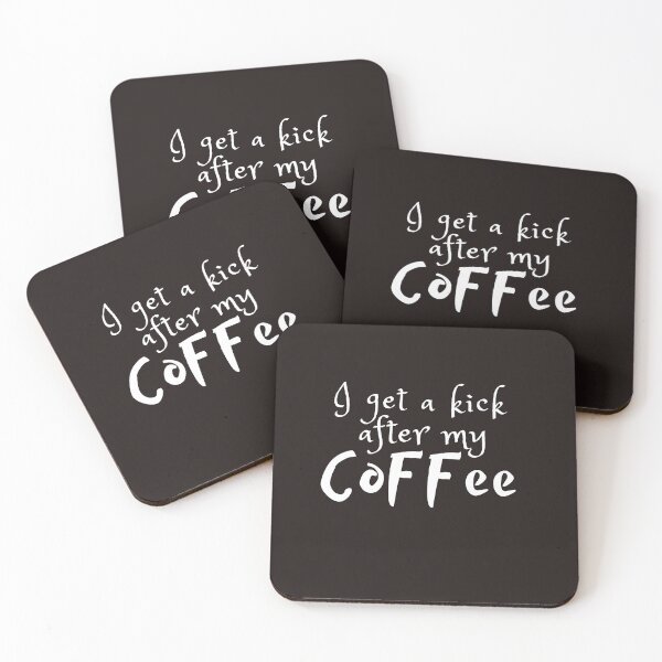 Artikelvorschau, Ich bekomme einen Kick nach meinen Kaffee-Tees entworfen und verkauft von Shevonda Thomas.
