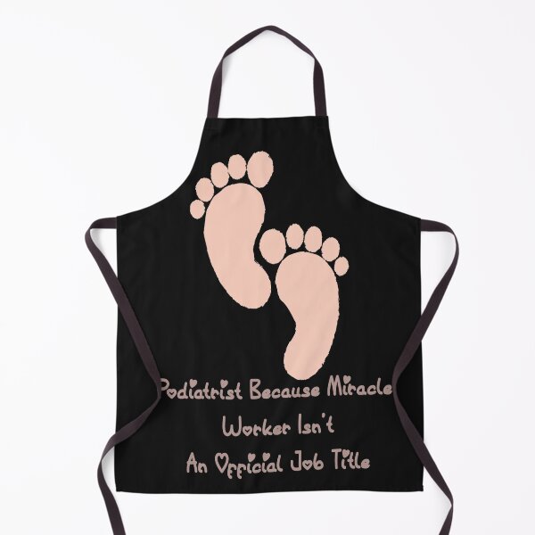 Item preview, Podiatrist Because Miracle Worker Isn't an Official Job Title Funny Foot Doctor Design designed and sold by miguelaud.