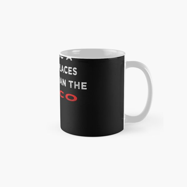 i panic a lot of places other than the disco, Classic Mug