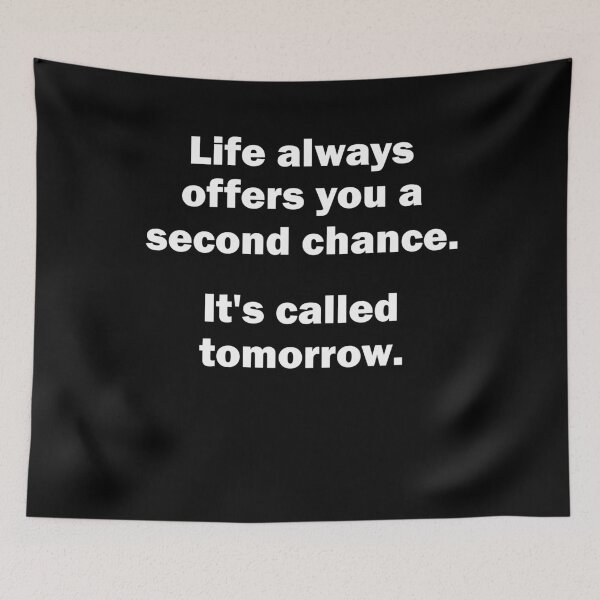 Item preview, second chance life tomorrow motivation gift designed and sold by Stndor.
