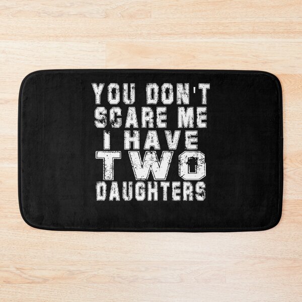 Item preview, You Don't Scare Me I Have Two Daughters T-Shirt - Funny Mens 2 Daughters Dad Shirt - Vintage Daddy TShirt for Father's Day Christmas designed and sold by majeed10.