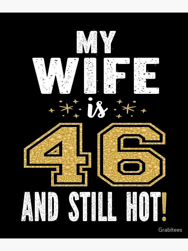My wife 46 years