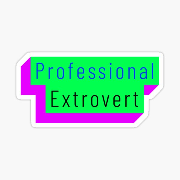 Funny Professional Extrovert Label in flashy colors Sticker