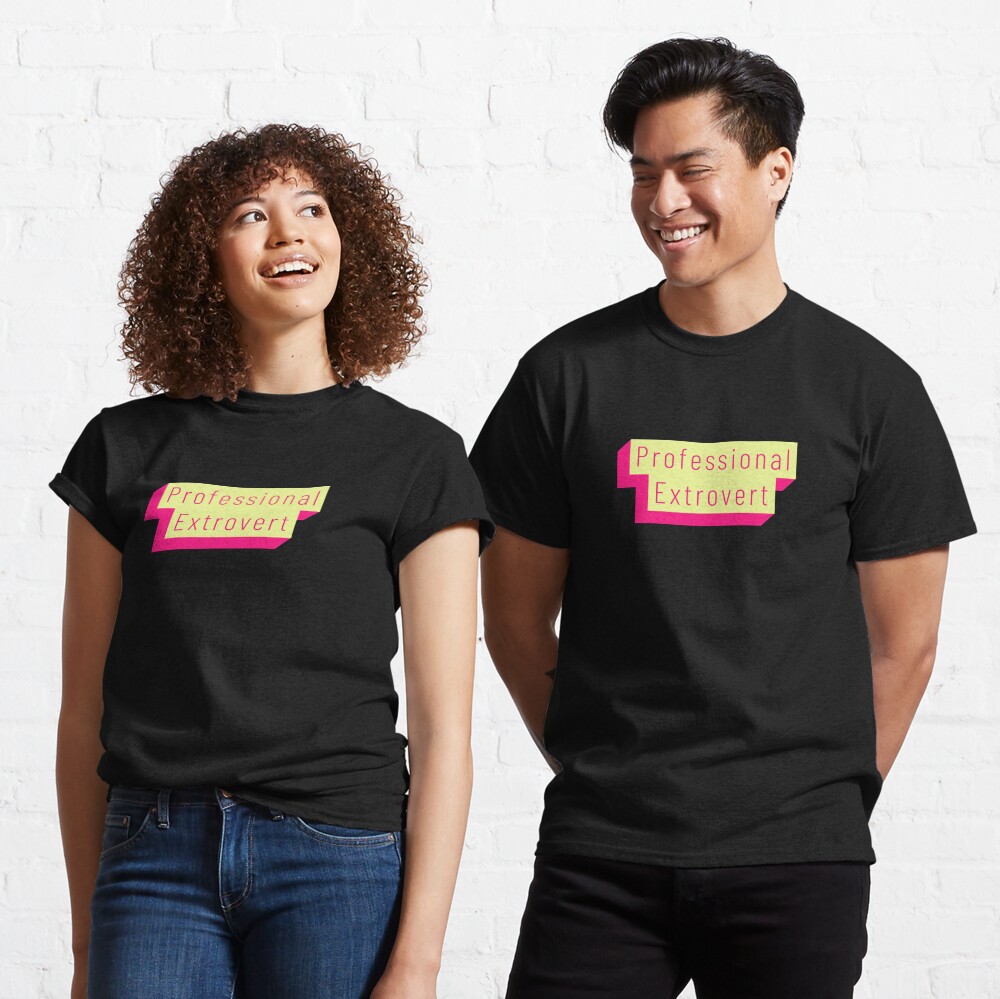 Funny Professional Extrovert Label in flashy colors Classic T-Shirt