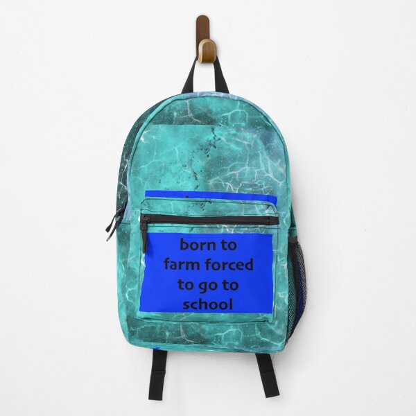 Item preview, born to farm forced to go to school designed and sold by sarina G.