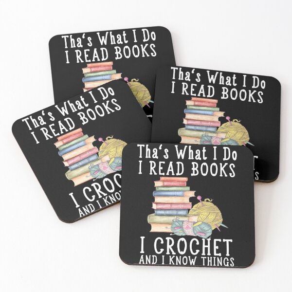 Item preview, That’s What I Do I Read Books I Crochet Gift for crocheter And I Know Things designed and sold by RayPrint.
