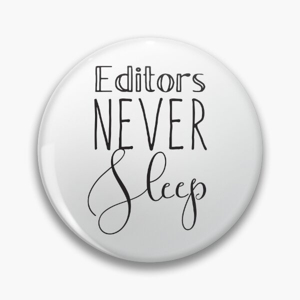 Item preview, Editors never sleep designed and sold by jazzydevil.