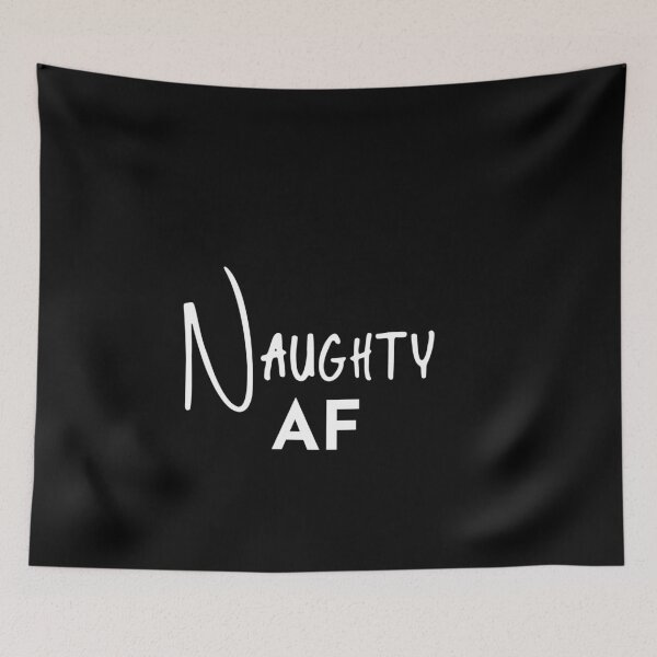 Item preview, Naughty AF designed and sold by Vivoh12.