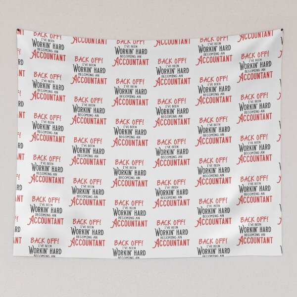 Item preview, Back off! I've been working hard to become an accountant designed and sold by jazzydevil.