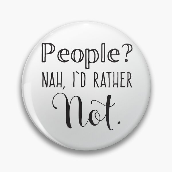 Item preview, People, NAH! I'd rather NOT! designed and sold by jazzydevil.