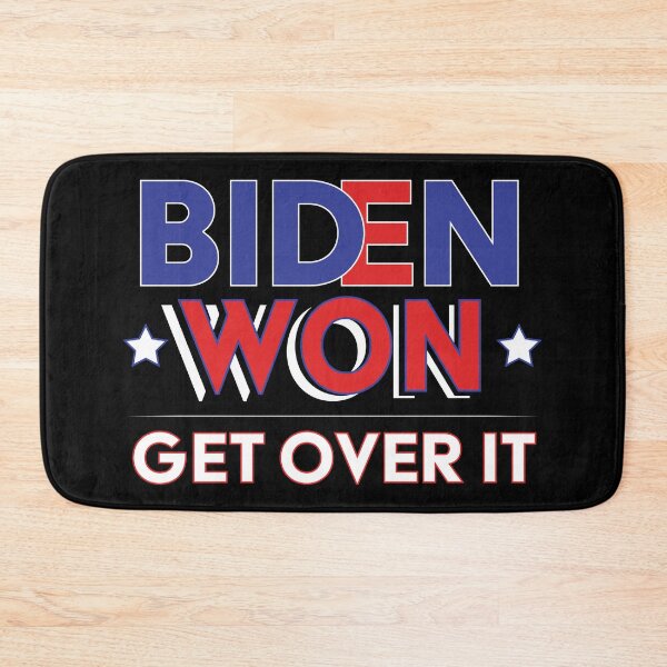 Item preview, Biden Won Get Over It - Biden Harris We Won designed and sold by LookFrog.