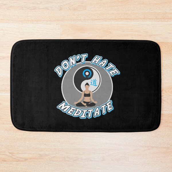 Item preview, Don't Hate Meditate designed and sold by Oceanarium.