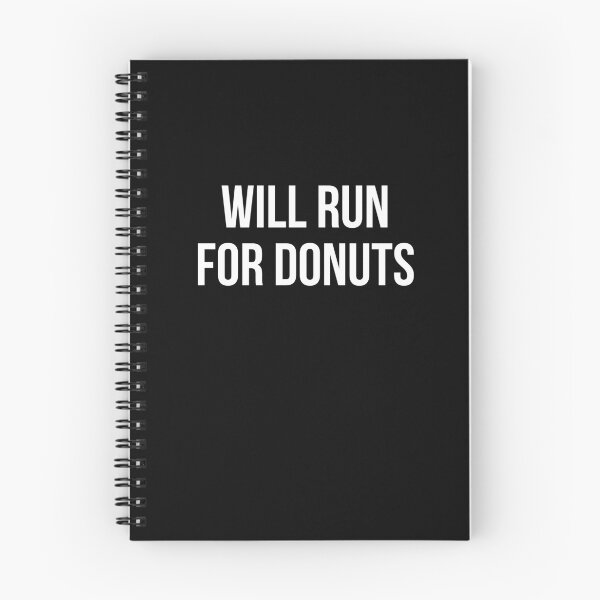Item preview, Will Run For Donuts designed and sold by evokearo.