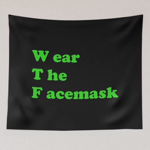 Item preview, Wear The Facemask designed and sold by DomGDesign.