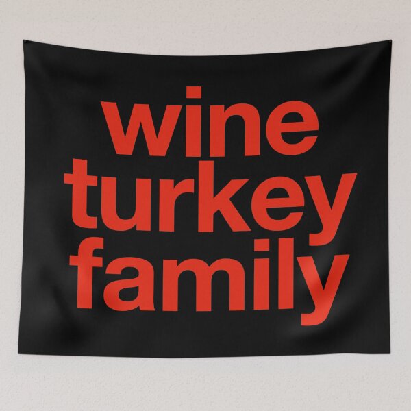 Item preview, WTF Thanksgiving - Wine Turkey Family Thanksgiving Shirt designed and sold by WordsmithNerd.