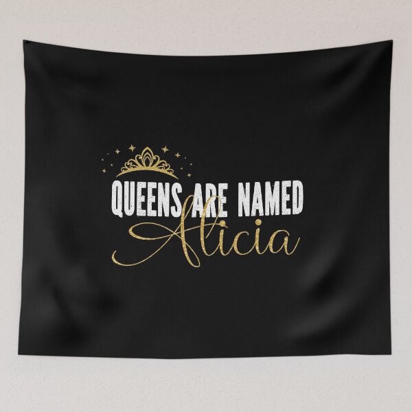 Item preview, Queens Are Named Alicia Personalized First Name Girl product designed and sold by Grabitees.