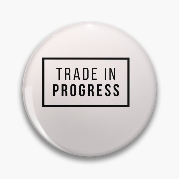 Item preview, Trade in Progress Trading Design designed and sold by miguelaud.