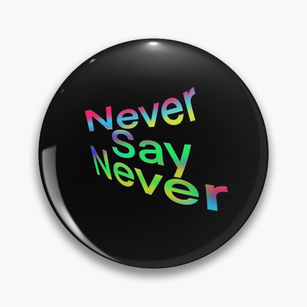 Item preview, Never say Never  designed and sold by stickerbygracie.
