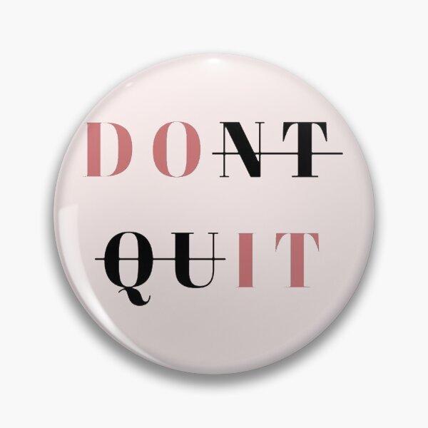 Item preview, Dont Quit designed and sold by DidYouDie x Design.