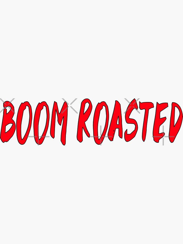 "BOOM ROASTED RED" Sticker for Sale by Graykat Redbubble