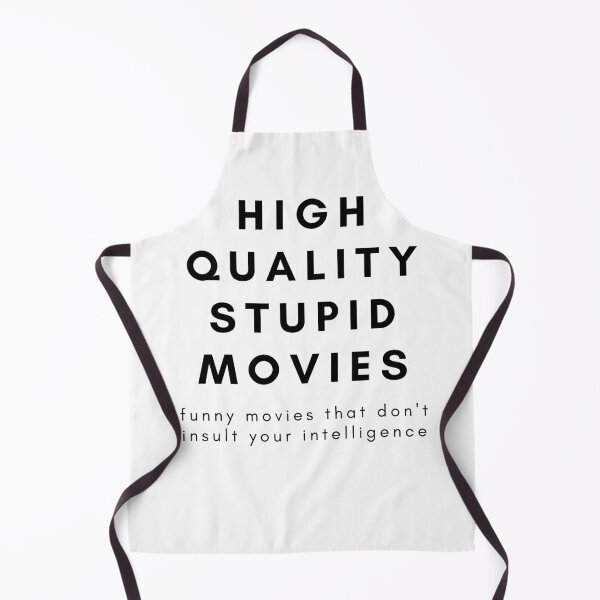 Item preview, High Quality Stupid Movies: Funny Movies That Don't Insult Your Intelligence designed and sold by flying-flamingo.