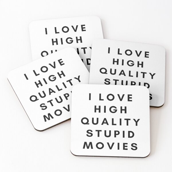 Item preview, I Love High Quality Stupid Movies designed and sold by flying-flamingo.