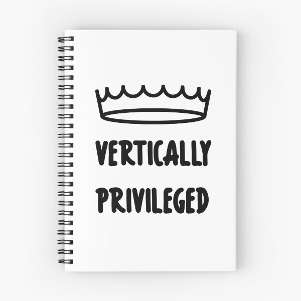 Item preview, Vertically Privileged - Quote for tall people designed and sold by InkLove.