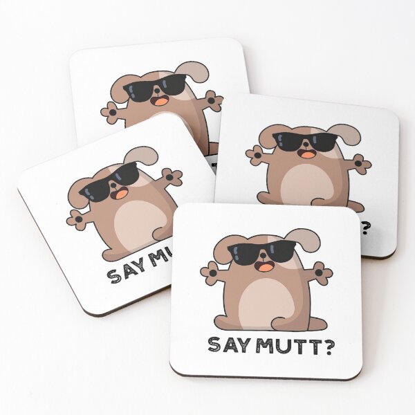 Item preview, Say Mutt Funny Cool Dog Puns  designed and sold by punnybone.