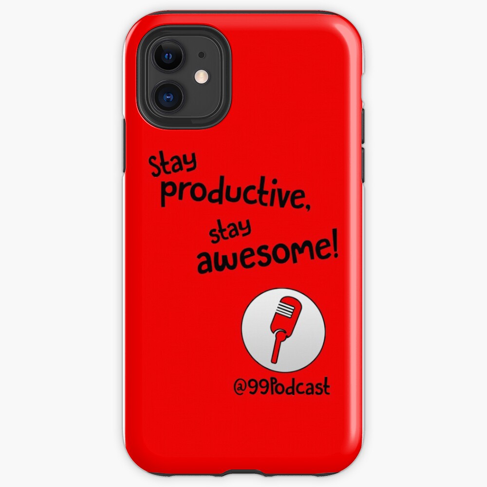 Stay Productive, Stay Awesome - 99% Perspiration iPhone Case & Cover