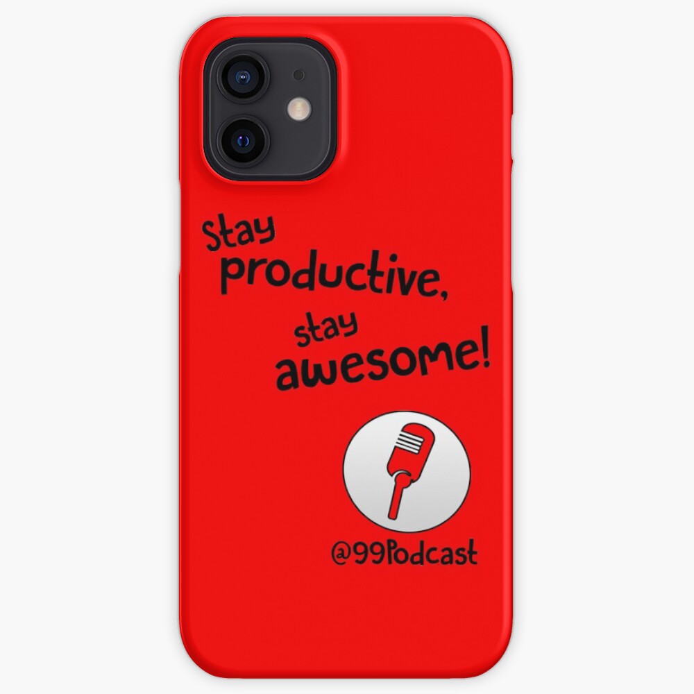 Stay Productive, Stay Awesome - 99% Perspiration iPhone Case & Cover