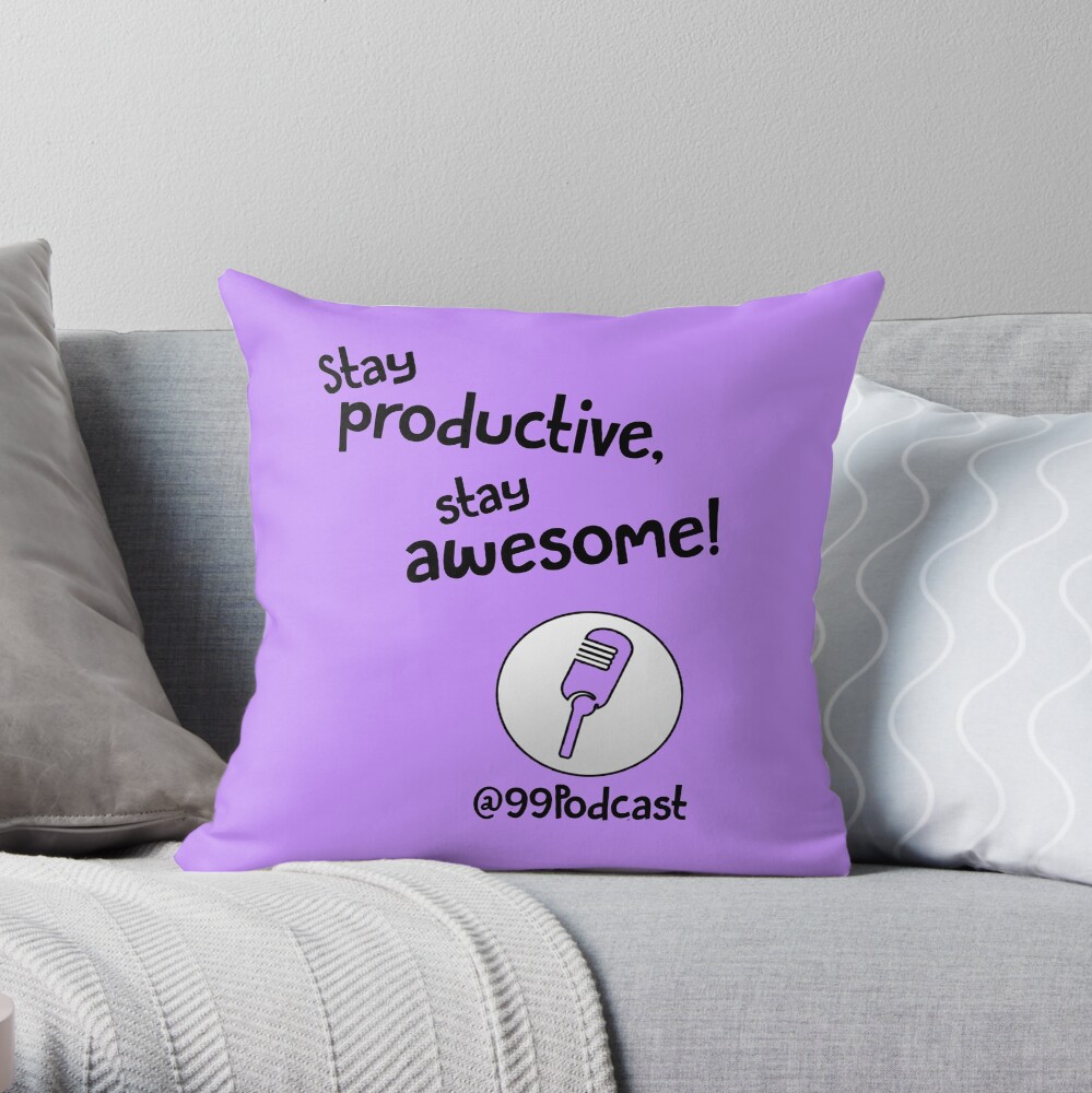 Stay Productive, Stay Awesome - 99% Perspiration Throw Pillow
