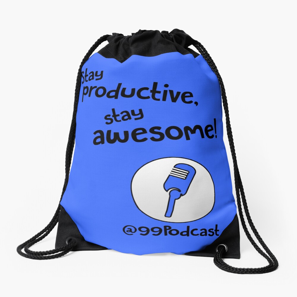 Stay Productive, Stay Awesome - 99% Perspiration Drawstring Bag