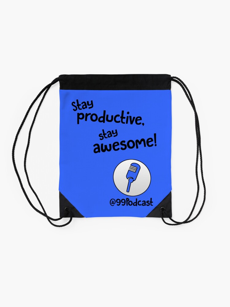 Alternate view of Stay Productive, Stay Awesome - 99% Perspiration Drawstring Bag