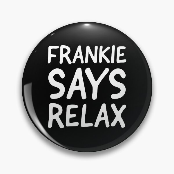 Item preview, Frankie Says Relax designed and sold by evokearo.