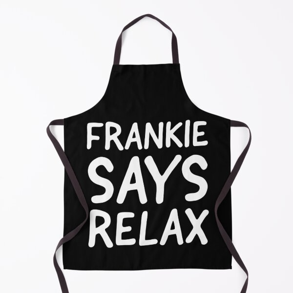 Item preview, Frankie Says Relax designed and sold by evokearo.