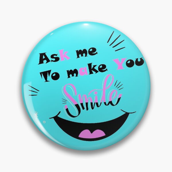 Item preview, Ask me to make you smile designed and sold by youkittos4ever.