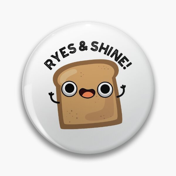 Item preview, Ryes And Shine Funny Bread Puns  designed and sold by punnybone.