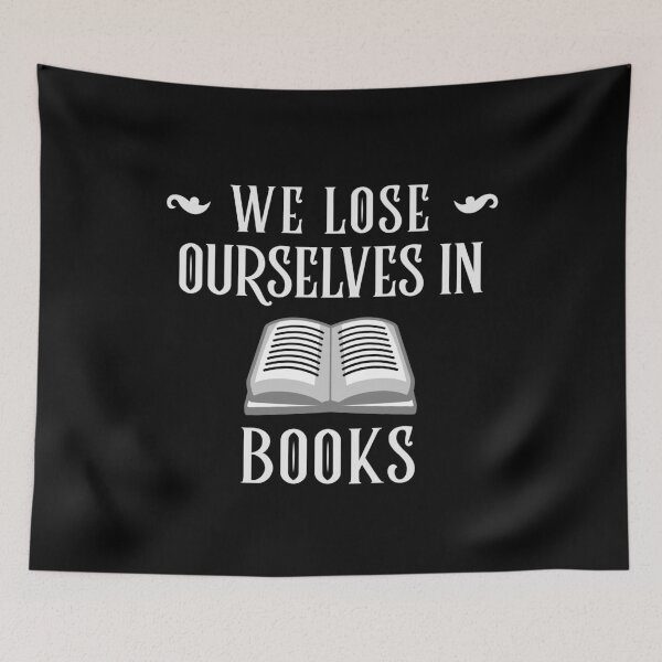 Item preview, We Lose Ourselves In Books Reading Book designed and sold by jacks-tees.