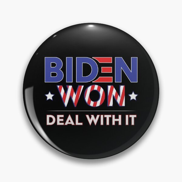 Item preview, Biden Won Deal With It - Biden Harris We Won designed and sold by LookFrog.