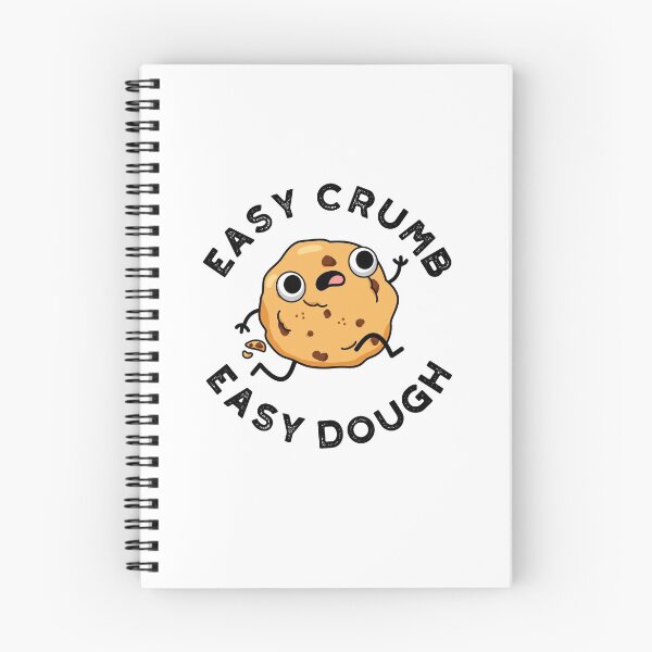 Item preview, Easy Crumb Easy Dough Funny Cookie Puns  designed and sold by punnybone.