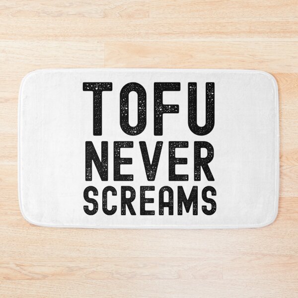 Item preview, Tofu Never Screams designed and sold by m95sim.