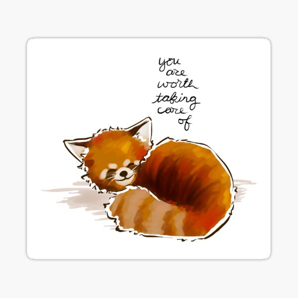 Item preview, "You Are Worth Taking Care of" Red Panda designed and sold by thelatestkate.