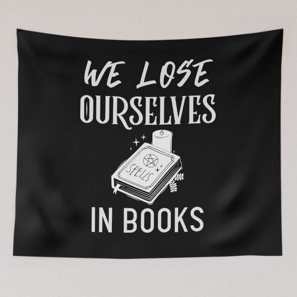 Item preview, We Lose Ourselves in Books Spells Witch designed and sold by jacks-tees.
