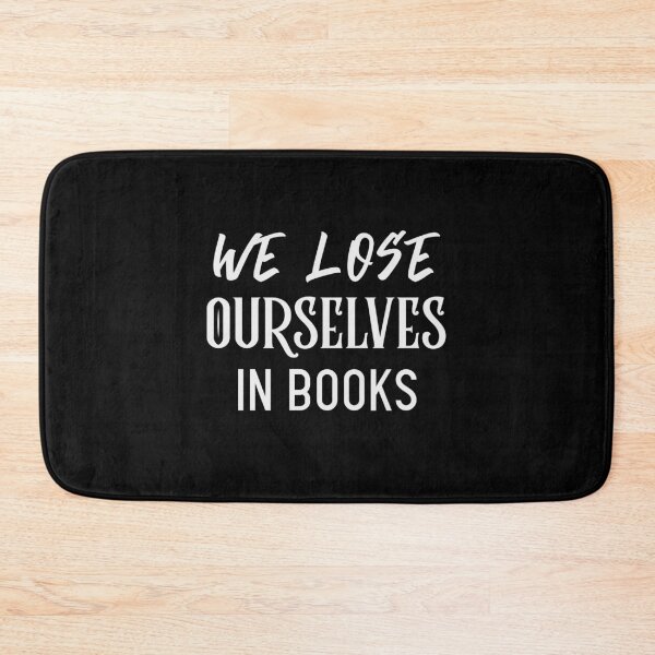 Item preview, We Lose Ourselves in Books designed and sold by jacks-tees.