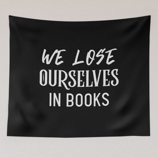 Item preview, We Lose Ourselves in Books designed and sold by jacks-tees.