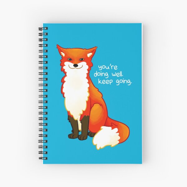 Item preview, "You're doing well. Keep going." Fox designed and sold by thelatestkate.